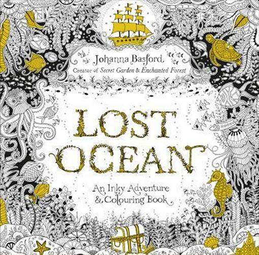 Lost Ocean An Inky Adventure & Colouring Book