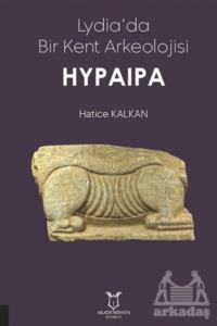 Lydia'da Bir Kent Arkeolojisi Hypaipa
