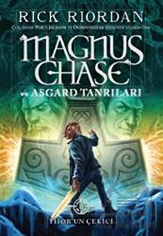 Magnus Chase Ve Asgard Tanrıları –Thor’Un Çekici