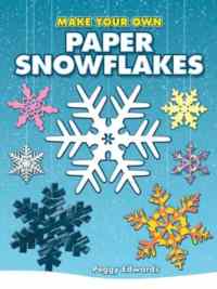 Make Your Own Snowflakes