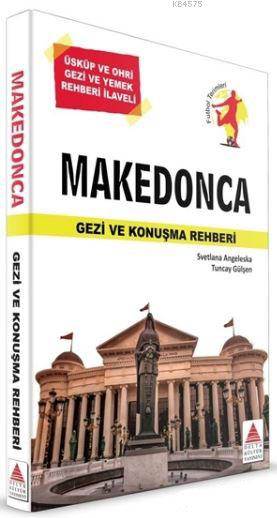 Makedonca Gezi Ve Konuşma Rehberi; Üsküp Ve Ohri Gezi Ve Yemek Rehberi İlaveli