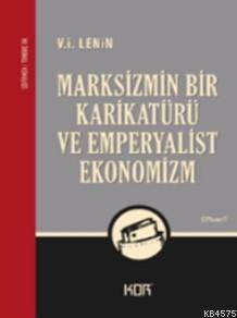 Marksizmin Bir Karikatürü Ve Emperyalist Ekonomi