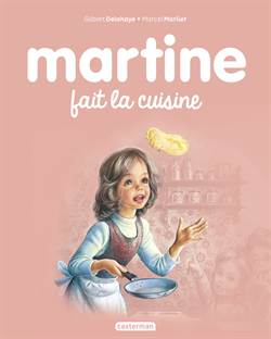 Martine 24: Martine Fait La Cuisine