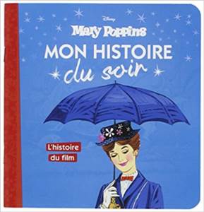 Mary Poppins: L'histoire Du Film