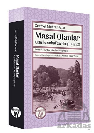 Masal Olanlar: Eski İstanbul'da Hayat 1932
