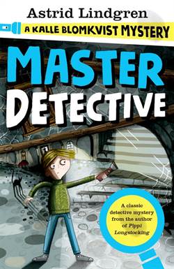 Master Detective (Kalle Blomkvist Mystery 1)