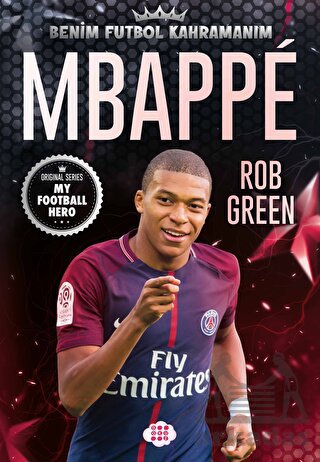 Mbappe - Benim Futbol Kahramanım - Thumbnail
