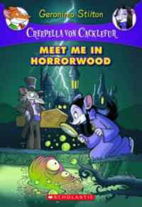 Meet Me in Horrorwood (Creepella von Cacklefur)