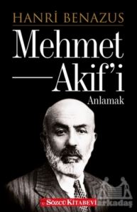 Mehmet Akif’İ Anlamak