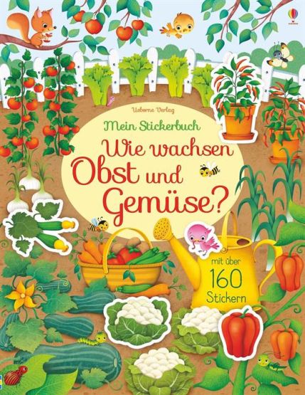 Mein Stickerbuch: Wie Wachsen Obst und Gemüse