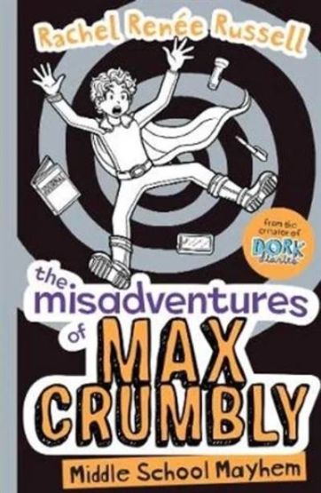 Middle School Mayhem (Misadventures Of Max Crumbly 2)