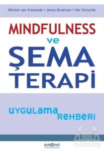 Mindfulness Ve Şema Terapi Uygulama Rehberi