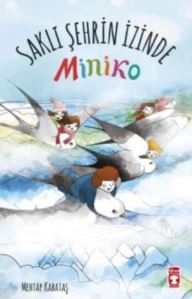 Miniko 2 - Saklı Şehrin İzinde - Thumbnail