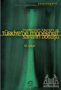 Modernizm Kavramı Ve Türkiye’De Modernist Sanatın Doğuşu