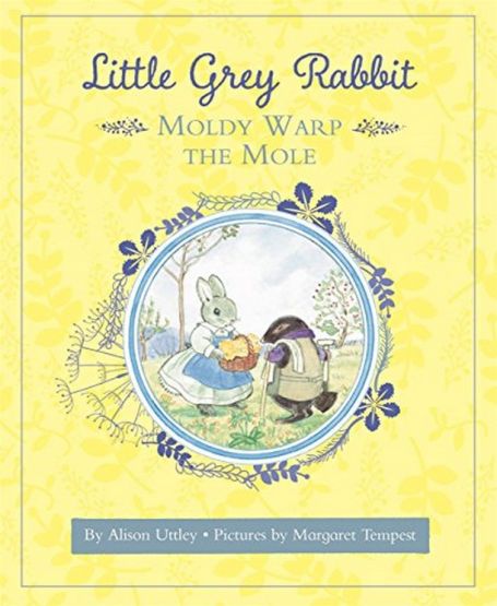 Moldy Warp the Mole - The Tales of Little Grey Rabbit