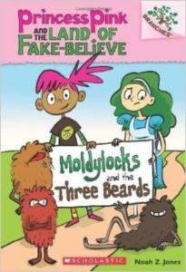 Moldylocks and the Three Beards (Princess Pink and the Land of Fake-Believe 1)