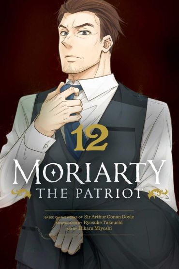 Moriarty the Patriot. Volume 12 - Moriarty the Patriot
