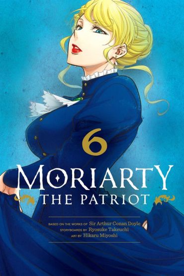 Moriarty the Patriot. Volume 6 - Moriarty the Patriot