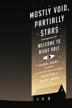 Mostly Void, Partially Stars (Welcome To Night Vale Episodes Vol 1)