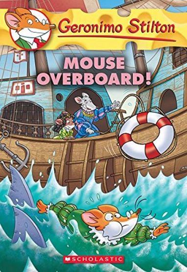 Mouse Overboard (Geronimo Stilton 62)