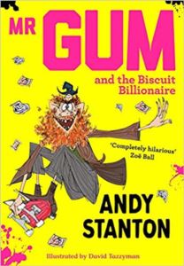 Mr. Gum And The Biscuit Billionaire