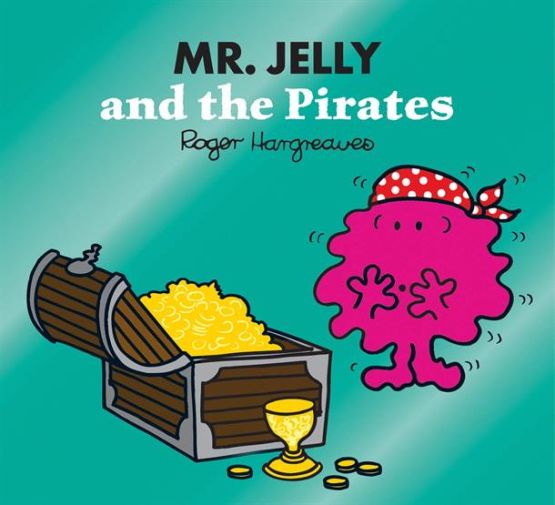 Mr. Jelly and the Pirates - Mr. Men, Little Miss Magic