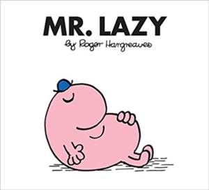 Mr. Men: Mr. Lazy