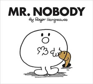 Mr. Men: Mr. Nobody