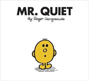 Mr Men: Mr. Quiet