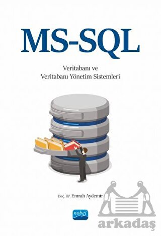 MS-SQL İle Veritabanı Ve Veritabanı Yönetim Sistemleri