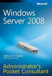 Ms Windows Server 2008 Administrator's Pocket Consultant