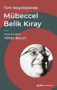 Mübeccel Belik Kıray - Türk Sosyolojisinde