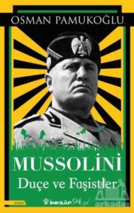 Mussolini Duçe Ve Faşistler