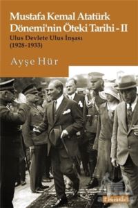 Mustafa Kemal Atatürk Dönemi’Nin Öteki Tarihi 2