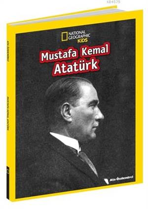 Mustafa Kemal Atatürk; National Geographic Kids