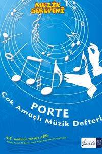 Müzik Serüveni - Porte Çok Amaçlı Müzik Kitabı; 5 - 8 Sınıflar Arası