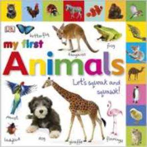My First Animals Let's Squeak And Squawk (Board Book)