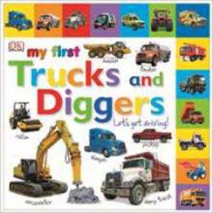 My First Trucks and Diggers (board book)