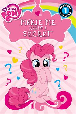 My Little Pony: Pinkie Pie Keeps a Secret (Passport to Reading, Level 1)