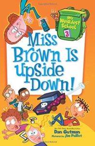 My Weirdest School 3: Miss Brown is Upside Down