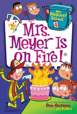 My Weirdest School 4: Mrs Meyer is on Fire