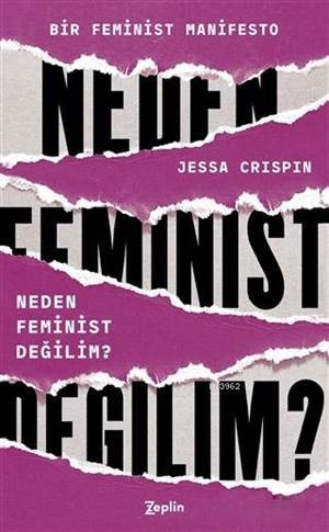 Neden Feminist Değilim?; Bir Feminist Manifesto