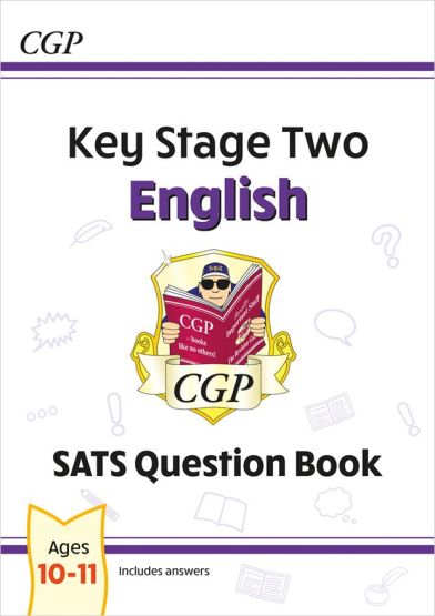 New KS2 English SATs Question Book Ages 10-11 (For the 2020 Tests) - CGP KS2 English SATs