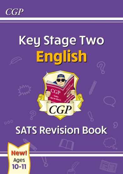New KS2 English SATs Revision Book Ages 10-11 (For the 2020 Tests) - CGP KS2 English SATs
