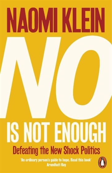 No is Not Enough:Defeating the New Shock Politics
