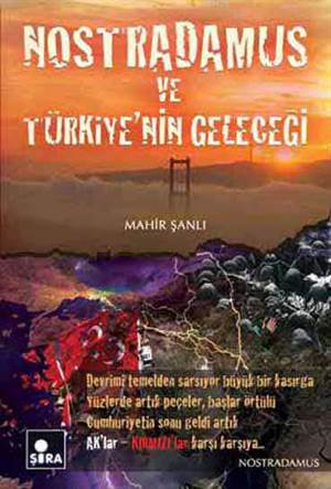 Nostradamus Ve Türkiye'nin Geleceği