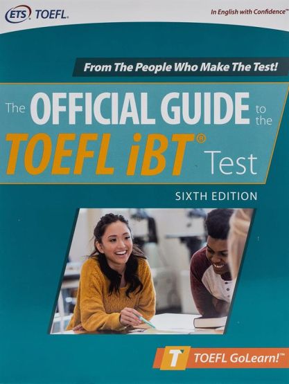 Official Guide to the TOEFL iBT Test, Sixth Edition