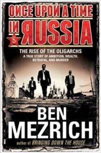 Once Upon a Time in Russia: The Rise of Oligarcs