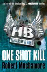 One Shot Kill (Henderson's Boys 6)