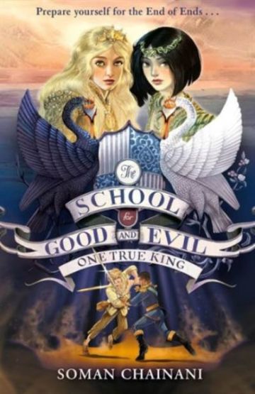 One True King (The School For Good And Evil 6)